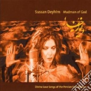Susan Deyhim - Madman Of God cd musicale di Sussan Deyhim