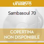 Sambasoul 70 cd
