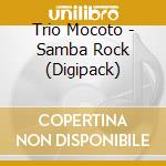 Trio Mocoto - Samba Rock (Digipack) cd