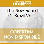 The Now Sound Of Brazil Vol.1 cd