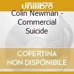 Colin Newman - Commercial Suicide cd