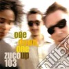 Zuco 103 - One Down One Up (2 Cd) cd