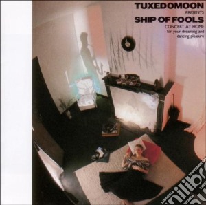 Tuxedomoon - Ship Of Fools cd musicale di Tuxedomoon