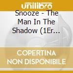 Snooze - The Man In The Shadow (1Er Album En