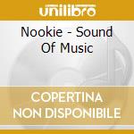 Nookie - Sound Of Music cd