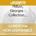Milton, Georges - Collection D'Or cd