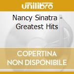 Nancy Sinatra - Greatest Hits cd musicale di Nancy Sinatra