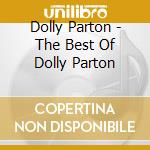 Dolly Parton - The Best Of Dolly Parton cd musicale di PARTON DOLLY