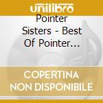 Pointer Sisters - Best Of Pointer Sisters cd
