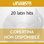 20 latin hits cd