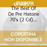 The Best Of De Pre Historie 70's (2 Cd) / Various cd