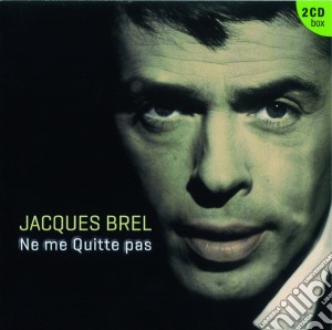 Brel, Jacques - Ne Me Quitte Pas ( 2cd Set ) (2 Cd) cd musicale di Jacques Brel