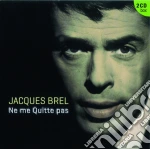 Brel, Jacques - Ne Me Quitte Pas ( 2cd Set ) (2 Cd) cd