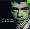 Brel, Jacques - Ne Me Quitte Pas ( 2cd Set ) (2 Cd) cd