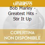 Bob Marley - Greatest Hits - Stir It Up cd
