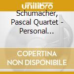 Schumacher, Pascal Quartet - Personal Legend cd musicale di Schumacher, Pascal Quartet