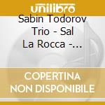 Sabin Todorov Trio - Sal La Rocca - Lionel Beuvens - Inside Story cd
