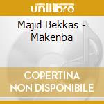Majid Bekkas - Makenba cd musicale di Majid Bekkas