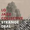 Lg Jazz Collective - Strange Deal cd