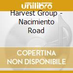 Harvest Group - Nacimiento Road cd