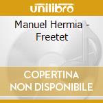 Manuel Hermia - Freetet cd musicale