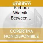 Barbara Wiernik - Between Whispers cd