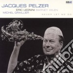 Jacques Pelzer - Never Let Me Go