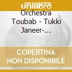 Orchestra Toubab - Tukki Janeer- Imaginary Voyage cd
