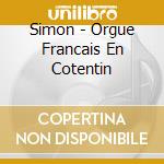 Simon - Orgue Francais En Cotentin cd
