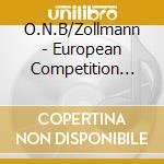 O.N.B/Zollmann - European Competition For Young Musicia cd