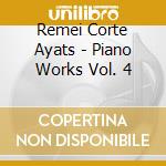 Remei Corte Ayats - Piano Works Vol. 4 cd