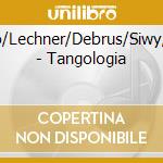 Tiempo/Lechner/Debrus/Siwy/Lienart - Tangologia cd