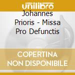 Johannes Prioris - Missa Pro Defunctis cd