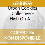 Urban Cookies Collective - High On A Happy Vibe cd