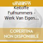 Keitoffe Fuifnummers - Werk Van Eigen Bodem cd musicale di Keitoffe Fuifnummers