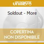 Soldout - More cd musicale di Soldout