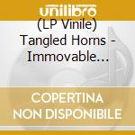 (LP Vinile) Tangled Horns - Immovable Object lp vinile di Tangled Horns