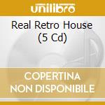 Real Retro House (5 Cd) cd musicale di Terminal Video