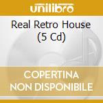 Real Retro House (5 Cd) cd