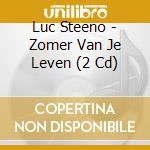 Luc Steeno - Zomer Van Je Leven (2 Cd) cd musicale di Luc Steeno