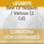 Best Of Belgium / Various (2 Cd) cd