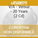 V/A - Versuz - 20 Years (2 Cd) cd