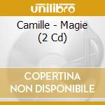 Camille - Magie (2 Cd) cd