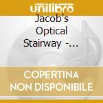 Jacob's Optical Stairway - Jacob's Optical Stairway cd musicale di Jacob's Optical Stairway