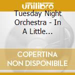 Tuesday Night Orchestra - In A Little Provincial Town cd