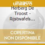 Herberg De Troost - Rijstwafels Met Pindakaas cd