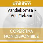 Vandiekomsa - Vur Mekaar cd