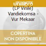 (LP Vinile) Vandiekomsa - Vur Mekaar vinile