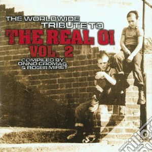 Real Oi! (The) - The Worldwide Tribute cd musicale di ARTISTI VARI