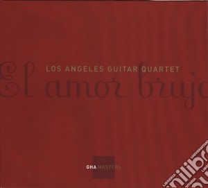 Manuel De Falla - El Amor Brujo cd musicale di Los Angeles Guitar Quartet